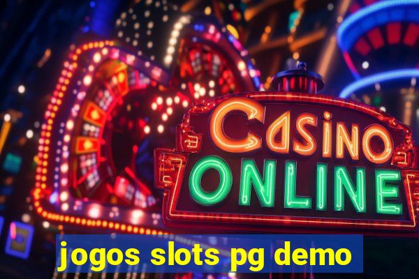 jogos slots pg demo